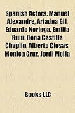 Spanish Actor Introduction: Manuel Alexandre, Ariadna Gil, Eduardo Noriega, Emilia GUI, Oona Castilla Chaplin, Alberto Closas, M Nica Cruz