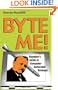 Byte Me!: Hayduke's Guide To Computer-Generated Revenge