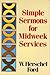 Simple Sermons for Midweek Services