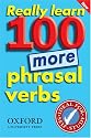 Really Learn 100 More Phrasal Verbs