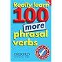Really Learn 100 More Phrasal Verbs