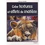 Cr�er textures et effets de mati�re de Michael Warr