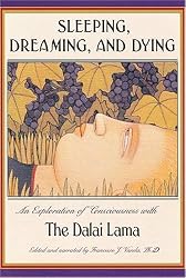 Sleeping, Dreaming, and Dying: An Exploration of Consciousness