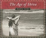 The Age of Shiva: A Novel