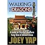 Walking the Dragons: A Guide to Classical Landform Feng Shui of Ancient China
