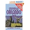 Universal Orlando 2014: The Ultimate Guide to the Ultimate Theme Park Adventure