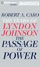 By Robert A. Caro(A)/Grover Gardner(N):The Passage of Power: The Years of Lyndon Johnson [AUDIOBOOK] (Books on Tape) [AUDIO CD]