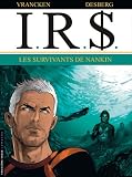 IRS, Tome 14 : Les survivants de Nankin