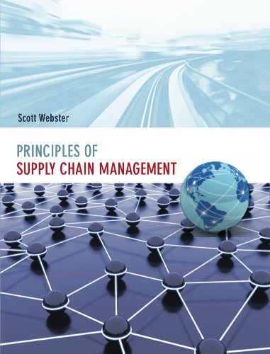 Principles of Supply Chain Management by Scott Webster [Dynamic Ideas,2009] [Hardcover] 2nd Edition