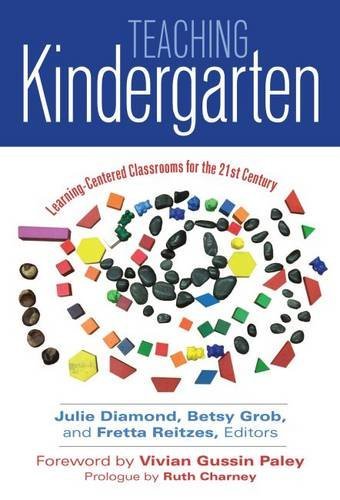 Teaching Kindergarten: Learner-Centered Classrooms for the 21st Century (Early Childhood Education Series)