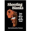 Shooting Blanks: Facts Don't Matter to the Gun Ban Crowd