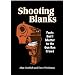 Shooting Blanks: Facts Don't Matter to the Gun Ban Crowd