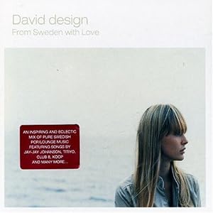 David Design from Sweden by Jay Jay Johanson, Koop, Titiyo, Stakka Bo, and Club 8 (Audio CD - 2007) - Import