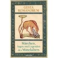 Gesta Romanorum. M�rchen, Sagen und Legenden des Mittelalters