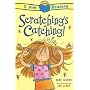 Scratching's Catching! (I Am Reading)