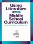 Using Literature in the Middle School Curriculum