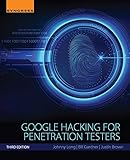 Google hacking : for penetration testers
