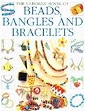 The Usborne book of beads, bangles and bracelets