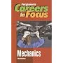 Careers in Focus: Mechanics (Ferguson's Careers in Focus)