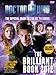 Doctor Who: The Brilliant Book 2012 - The Official Guide to the Hit TV Series