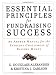 Essential Principles for Fundraising Success: An Answer Manual for the Everyday Challenges of Raising Money