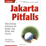Jakarta Pitfalls: Time-Saving Solutions for Struts, Ant, JUnit, and Cactus (Java Open Source Library)