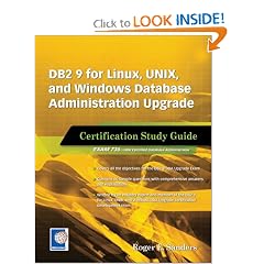 DB2 9 for Linux, UNIX, and Windows Database Administration Upgrade: Certification Study Guide