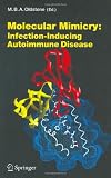 Molecular Mimicry: Infection Inducing Autoimmune Disease (Current Topics in Microbiology and Immunology)