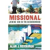 Missional: Joining God in the Neighborhood (Allelon Missional Series)