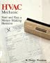Hvac Mechanic: Start and Run a Money-Making Business