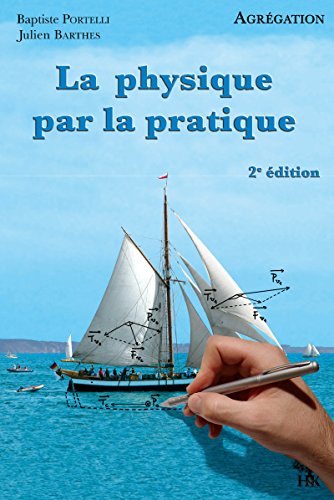 Download La physique par la pratique: 2e édition Download La physique par la pratique: 2e édition