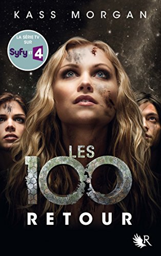 Les 100 - Livre 3 Les 100 - Livre 3