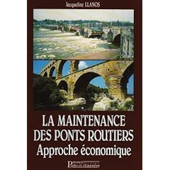La maintenance des ponts routiers: Approche �conomique