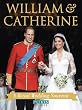 William & Catherine: A Royal Wedding Souvenir