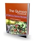 The Quinoa Cookbook - 60 Delicious Re...