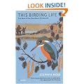 This Birding Life: The Best of the "Guardian's" Birdwatch