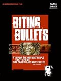 Biting Bullets - Documentary Celebrating Death by Rock Excess!
