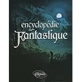 Encyclop�die du fantastique