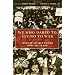 We Who Dared to Say No to War: American Antiwar Writing from 1812 to Now