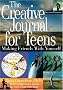 The Creative Journal for Teens: Making Friends With Yourself