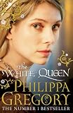 The White Queen (Cousins War Trilogy 1)