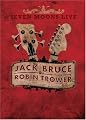 Jack Bruce & Robin Trower: Seven Moons Live