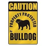 CAUTION  PROPERTY PROTECTED BY BULLDOG  PARKING SIGN