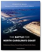 The Battle for North Carolina's Coast: Evolutionary History, Present Crisis, and Vision for the Future