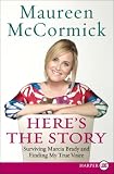 Here's the Story: Surviving Marcia Brady and Finding My True Voice
