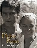 Delon-Romy : Ils se sont tant aimés