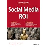 Social Media ROI (Guida completa)di Vincenzo Cosenza