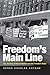 Freedom's Main Line: The Journey of Reconciliation and the Freedom Rides (Civil Rights and the Struggle for Black Equality in the Twentieth Century)