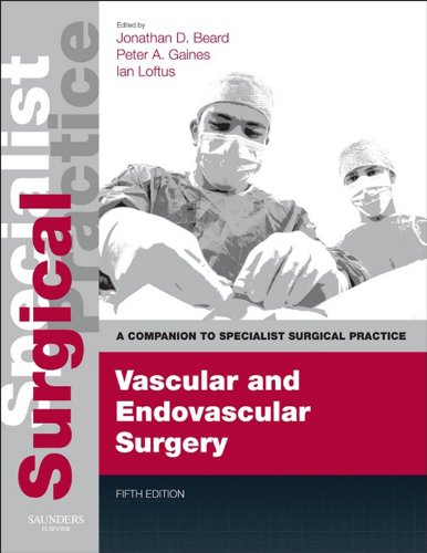 Vascular and Endovascular Surgery: Companion to Specialist Surgical Practice