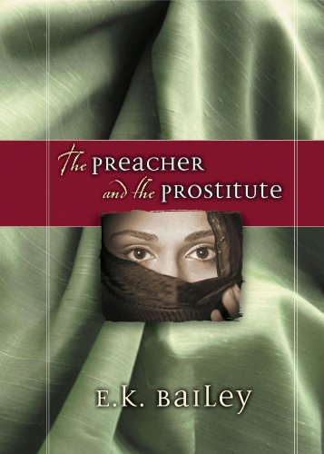 The Preacher and the Prostitute (Biblical Character Series)
